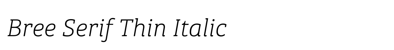 Bree Serif Thin Italic